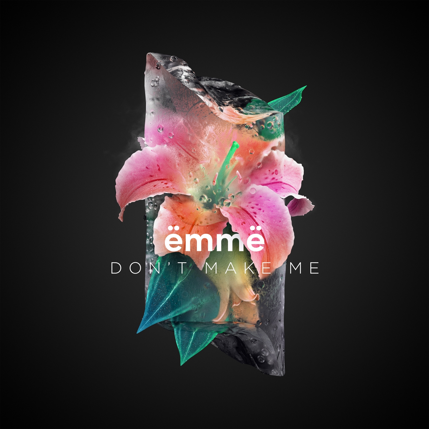 Emme – Don't Make Me