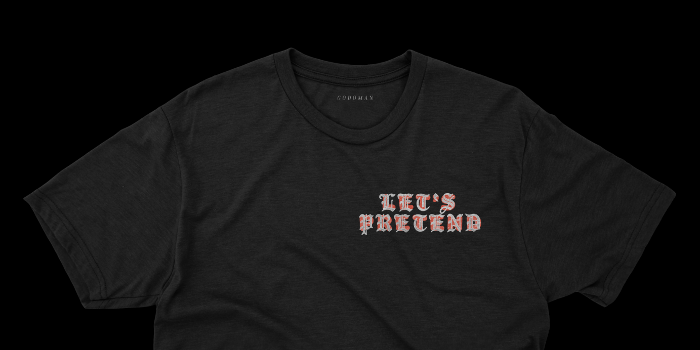 Let's Pretend / Graphic Tee