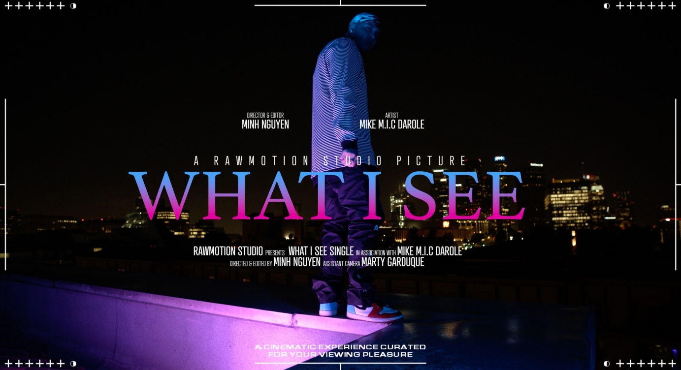 Mike M.I.C Darole - What I See Music Video