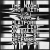 The Night Show w/ Virgil Hawkins & P1 on BALAMII Radio 9/12/2019