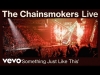 Preview image for the video "The Chainsmokers - Something Just Like This (Live from World War Joy Tour) | Vevo".