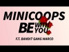 Preview image for the video "Be With You Official Lyric Video- MiniCoops Ft. Bandit Gang Marco".
