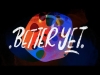 Preview image for the video "Better yet lyric video ".