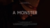 Preview image for the video "A Monster".