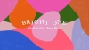 Preview image for the video "Bright One' - Lyric video".