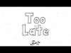 Preview image for the video "Bastie - Too Late (Official Video)".