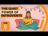 Preview image for the video "The Quiet Power of Introverts".